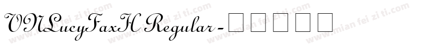 VNLucyFaxH Regular字体转换